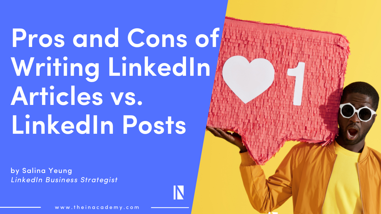 difference between LinkedIn Articles and LinkedIn Posts